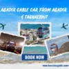 Agadir Cable Car tour panoramic view from Agadir and Taghazout.