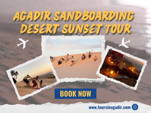 Agadir Sandboarding Desert Sunset Tour with tourists sandboarding on dunes and camping at sunset.