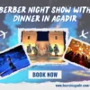 Berber Night Show with dinner in Agadir featuring traditional horse riders and dancers.